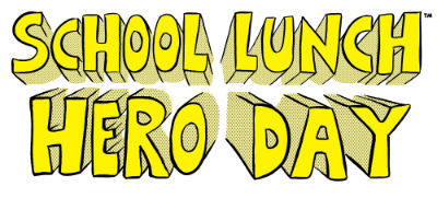 School Lunch Hero Day